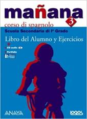 Mañana. Libro del alumno-Ejercicios-Portfolio. Con CD Audio. Per la Scuola media. Vol. 3