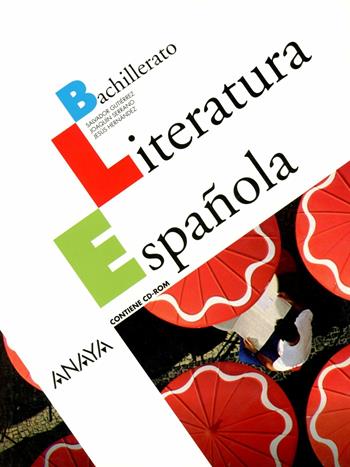 Literatura espanola bachillerato.  - Libro Anaya 2011 | Libraccio.it