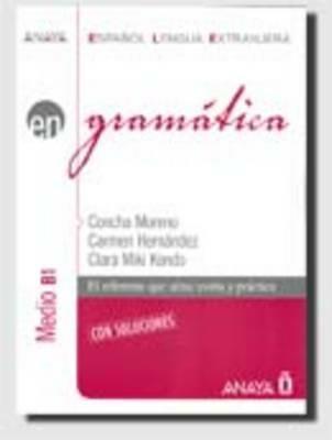 Gramática. Medio B1. Vol. 2 - Concha Moreno, Carmen Hernandez, Kondo Clara Miki - Libro Anaya 2007 | Libraccio.it