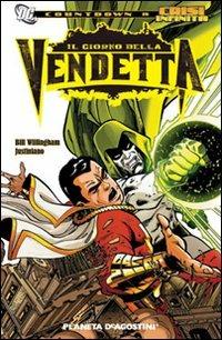 Il giorno della vendetta. Crisi infinita. Countdown a crisi infinita - Bill Willingham - Libro Planeta De Agostini 2006 | Libraccio.it