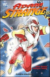 Adam Strange - Andy Diggle, Pasqual Ferry - Libro Planeta De Agostini 2007 | Libraccio.it