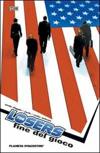 The Losers. Fine del gioco. Vol. 5 - Andy Diggle, Colin W. Jock - Libro Planeta De Agostini 2009 | Libraccio.it