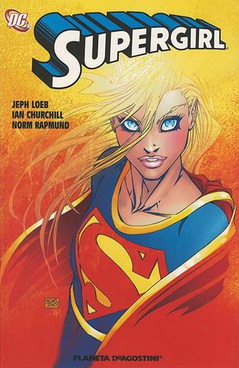 La ragazza ha il potere. Supergirl - Jeph Loeb - Libro Planeta De Agostini 2007 | Libraccio.it