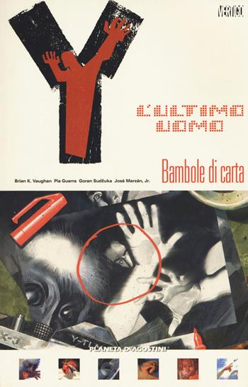 Y. L'ultimo uomo. Vol. 8: Bambole di carta - Brian K. Vaughan, Pia Guerra - Libro Planeta De Agostini 2020, Vertigo | Libraccio.it