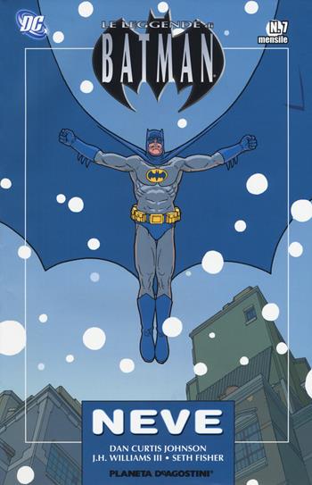 Neve. Le leggende di Batman. Vol. 7 - Dan Curtis Johnson, J. H. III Williams, Seth Fisher - Libro Lion 2018, Planeta | Libraccio.it