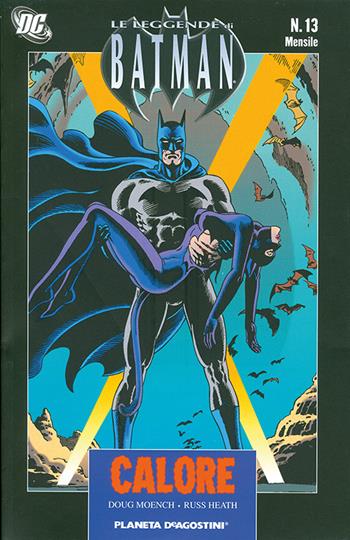 Calore. Leggende di Batman. Vol. 13 - Doug Moench, Russ Heath - Libro Lion 2018, Planeta | Libraccio.it