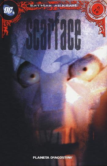 Scarface. Batman Arkham. Vol. 10  - Libro Planeta De Agostini 2018, DC Comics | Libraccio.it