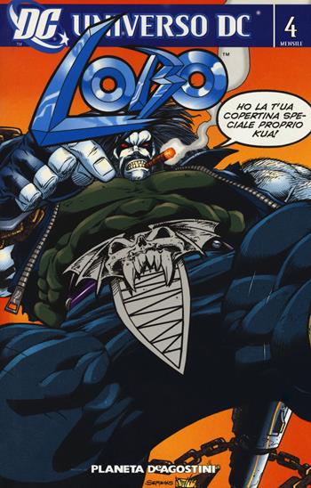 Lobo. Vol. 4  - Libro Lion 2018, DC Universe | Libraccio.it