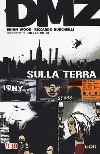 DMZ. Vol. 1: Sulla terra. - Brian Wood, Riccardo Burchielli - Libro Planeta De Agostini 2018, Vertigo presenta | Libraccio.it