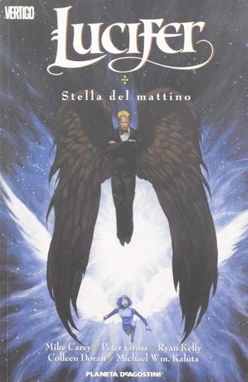 Stella del mattino. Lucifer. Vol. 10 - Mike Carey, Peter Gross - Libro Lion 2018 | Libraccio.it