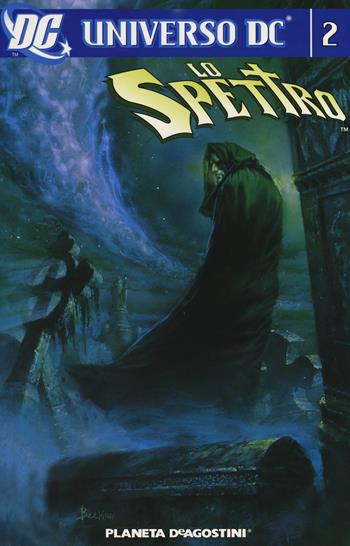Lo spettro. Vol. 2 - John Ostrander, Tom Mandrake - Libro Planeta De Agostini 2018, Universo DC | Libraccio.it