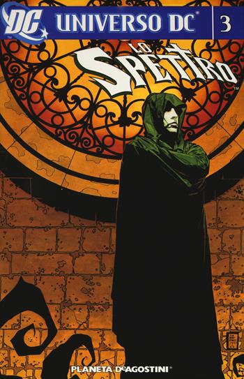 Lo spettro. Universo DC. Vol. 3  - Libro Planeta De Agostini 2018, Universo DC | Libraccio.it