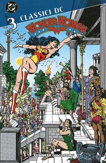 Wonder Woman. Classici DC. Vol. 3 - George Pérez - Libro Planeta De Agostini 2009 | Libraccio.it