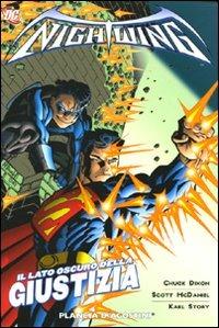 Il lato oscuro della giustizia. Nightwing. Vol. 4 - Chuck Dixon, Scott McDaniel, Karl Story - Libro Planeta De Agostini 2015 | Libraccio.it