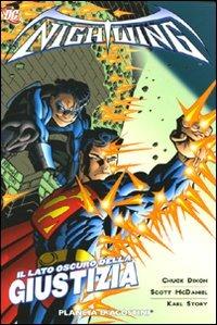Il lato oscuro della giustizia. Nightwing. Vol. 4 - Chuck Dixon, Scott McDaniel, Karl Story - Libro Planeta De Agostini 2015 | Libraccio.it