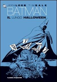 Il lungo Halloween. Batman - Jeph Loeb - Libro Planeta De Agostini 2008 | Libraccio.it