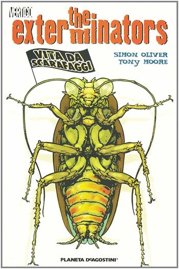 The exterminators. Vol. 1: Vita da scarafaggi. - Simon Oliver - Libro Planeta De Agostini 2009 | Libraccio.it