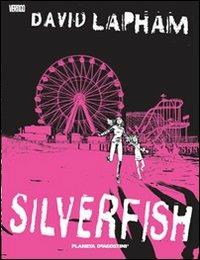 Silverfish - David Lapham - Libro Planeta De Agostini 2017, Vertigo Visions | Libraccio.it