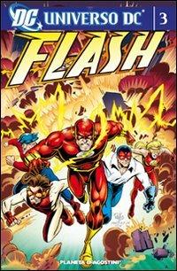 Universo Dc. Flash. Vol. 3 - Mark Waid, Kris Renkewitz, Mike Wieringo - Libro Lion 2008 | Libraccio.it