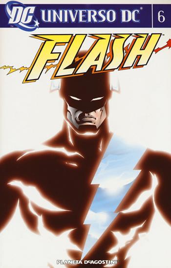 Universo DC. Flash. Vol. 6  - Libro Planeta De Agostini 2016, Universo DC | Libraccio.it