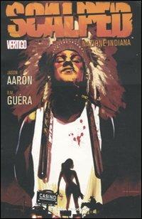 Scalped. Vol. 1: Nazione indiana - Jason Aaron, R. M. Guéra - Libro Planeta De Agostini 2010 | Libraccio.it