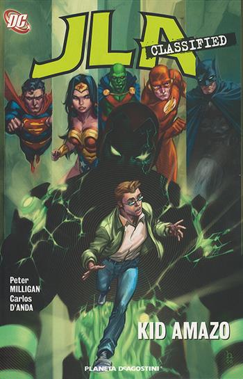 Kid amazo. JLA classified. Vol. 6 - Peter Milligan, Carlos D'Anda - Libro Planeta De Agostini 2016 | Libraccio.it