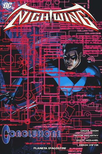 Conclusione. Nigthwing. Vol. 9  - Libro Planeta De Agostini 2016, Album | Libraccio.it