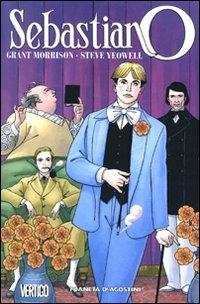 Sebastian O - Grant Morrison, Steve Yeowell - Libro Planeta De Agostini 2008 | Libraccio.it