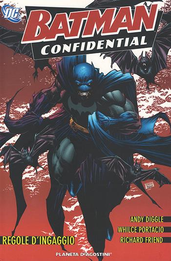 Regole d'ingaggio. Batman confidential. Vol. 1 - Andy Diggle, Whilce Portacio, Richard Friend - Libro Planeta De Agostini 2016, DC Comics | Libraccio.it