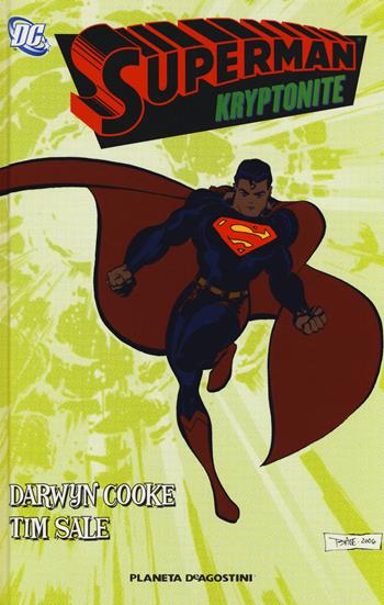 Kryptonite. Superman - Darwin Cooke, Tim Sale - Libro Planeta De Agostini 2018, DC Comics | Libraccio.it
