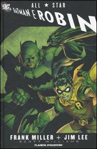 All star. Batman e Robin - Frank Miller, Jim Lee, Scott Williams - Libro Planeta De Agostini 2015, DC Comics | Libraccio.it