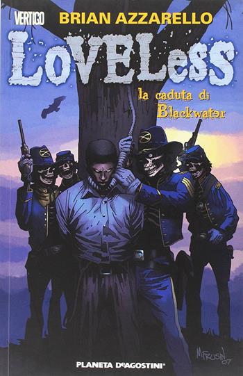 La caduta di Blackwater. Loveless. Vol. 3 - Brian Azzarello, Danijel Zezelj, Werther Dell'Edera - Libro Lion 2015 | Libraccio.it