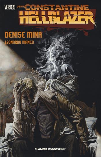 Hellblazer - Denise Mina, Leonardo Manco - Libro Lion 2018, Vertigo | Libraccio.it