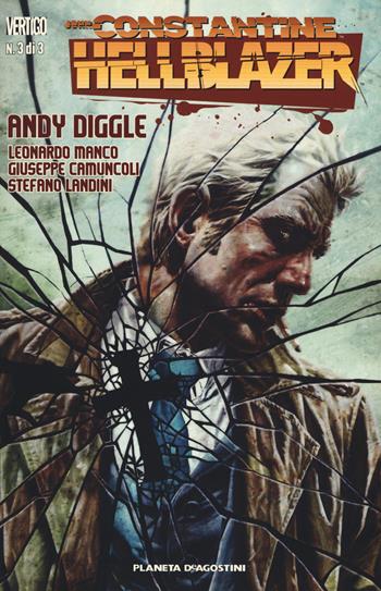 John Constantine. Hellblazer. Vol. 3 - Andy Diggle, Leonardo Manco, Giuseppe Camuncoli - Libro Lion 2018, Vertigo | Libraccio.it