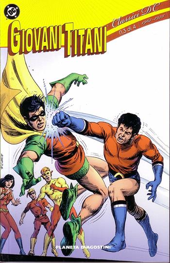 Giovani Titani. Vol. 3 - Bob Haney, Nick Cardy - Libro Lion 2010, DC classic | Libraccio.it