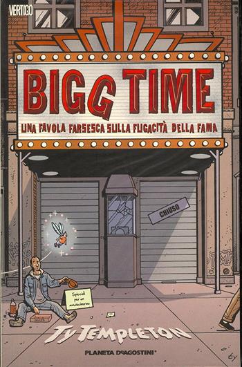 Bigg time - Ty Templeton - Libro Lion 2010 | Libraccio.it
