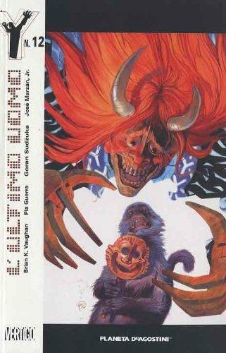 Y. L'ultimo uomo. Vol. 12 - Brian K. Vaughan, Pia Guerra - Libro Lion 2018 | Libraccio.it