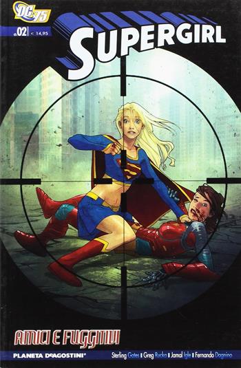 Amici e fuggitivi. Supergirl. Vol. 8  - Libro Lion 2010, Planeta | Libraccio.it