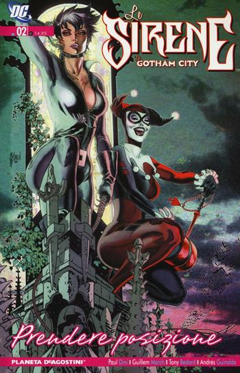 Prendere posizione. Le sirene di Gotham. Vol. 2 - Paul Dini, Guillem March, Tony Bedard - Libro Lion 2016 | Libraccio.it