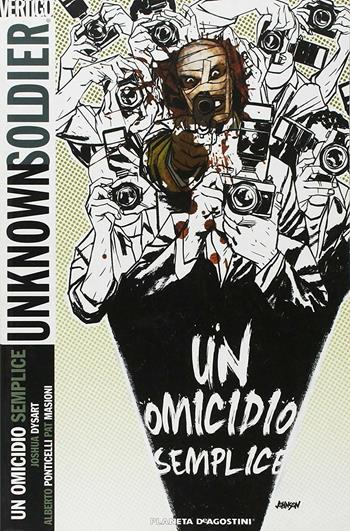 Unknown soldier. Vol. 2 - Joshua Dysart, Alberto Ponticelli, Pat Masioni - Libro Lion 2010, Planeta | Libraccio.it