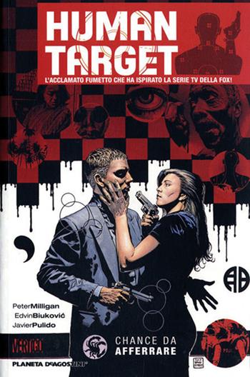 Chance da afferrare. Human target - Peter Milligan - Libro Lion 2010, Planeta | Libraccio.it