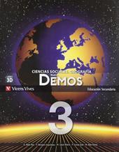 Demos. Ciencias sociales, geografia. Per le Scuole superiori. Vol. 3