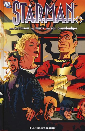 Starman. Vol. 4 - Tony Harris, James Robinson - Libro Lion 2017, DC Comics | Libraccio.it