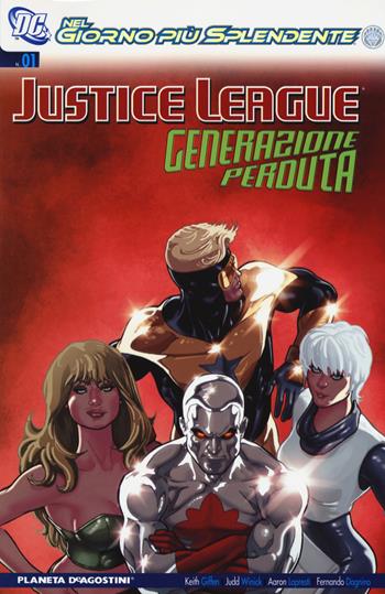 Justice League. Generazione perduta. Vol. 1 - Judd Winick, Fernando Dagnino, Paul Fernandez - Libro Lion 2018 | Libraccio.it