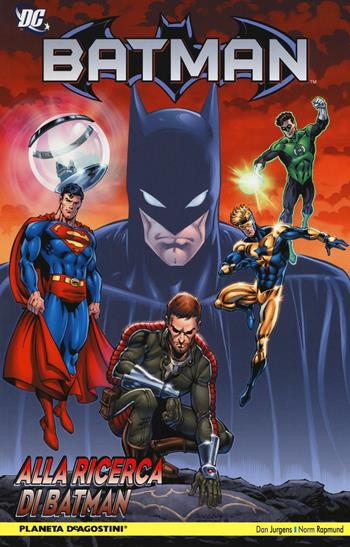 Alla ricerca di Batman. Batman - Dan Jurgens, Norm Rapmund - Libro Lion 2016, Planeta | Libraccio.it