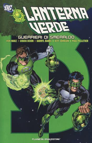 Guerrieri di smeraldo. Lanterna verde - Ron Marz, Chuck Dixon - Libro Lion 2018, Planeta | Libraccio.it