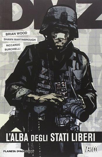 DMZ. Vol. 11: alba degli Stati liberi, L'. - Brian Wood, Riccardo Burchielli - Libro Lion 2014 | Libraccio.it