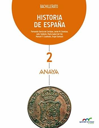 Historia de España. 2º bachillerato.  - Libro Anaya 2016 | Libraccio.it