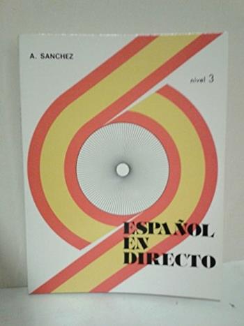 ESPANOL EN DIRECTO.1A 1B 2A 2B 3A - SANCHEZ A. - Libro | Libraccio.it
