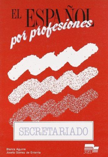 ESPANOL PROFESIONES - SECRETARIADO - AGUIRRE B. - Libro | Libraccio.it